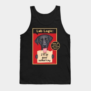 Cute Labrador Retriever with I'll be good tomorrow on Black Lab Holding Sign tee Tank Top